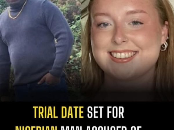 Trial date set for Nigerian man accused of murder in the U.K